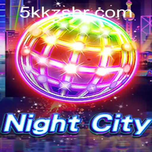 Exploring the Enchanting World of NightCity: The Ultimate Guide